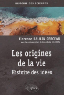 Les origines de la vie. Histoire des idées