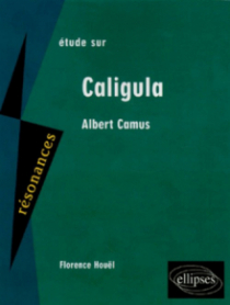 Camus, Caligula