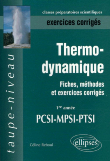 Thermodynamique - Fiches, méthodes et exercices corrigés - 1re année PCSI-MPSI-PTSI