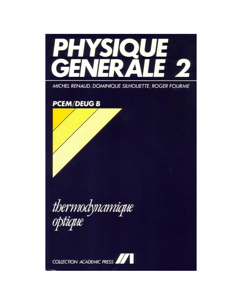 Physique générale 2 - Cours Thermodynamique / Optique - PCEM / Deug B