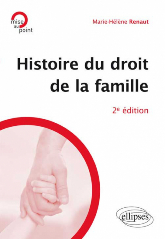 Histoire du droit de la famille. 2e édition