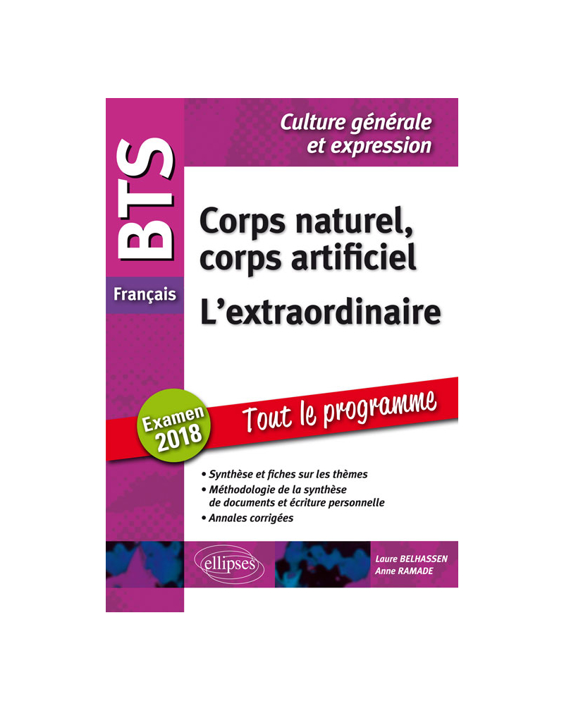 BTS Français - Culture générale et expression - Corps naturel, corps artificiel et L'extraordinaire. Examen 2018