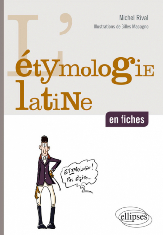 L’étymologie latine en fiches