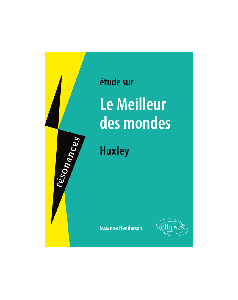 Huxley, Le Meilleur des mondes