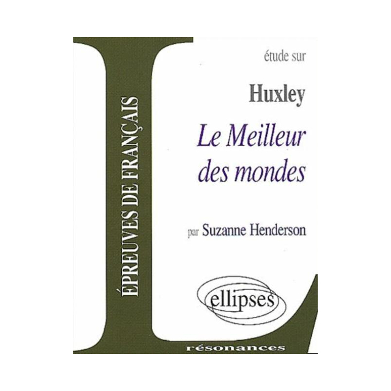 Huxley, Le Meilleur des mondes