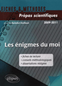 Les énigmes du moi (fiches de lectures, conseils méthodologiques, dissertations rédigées)