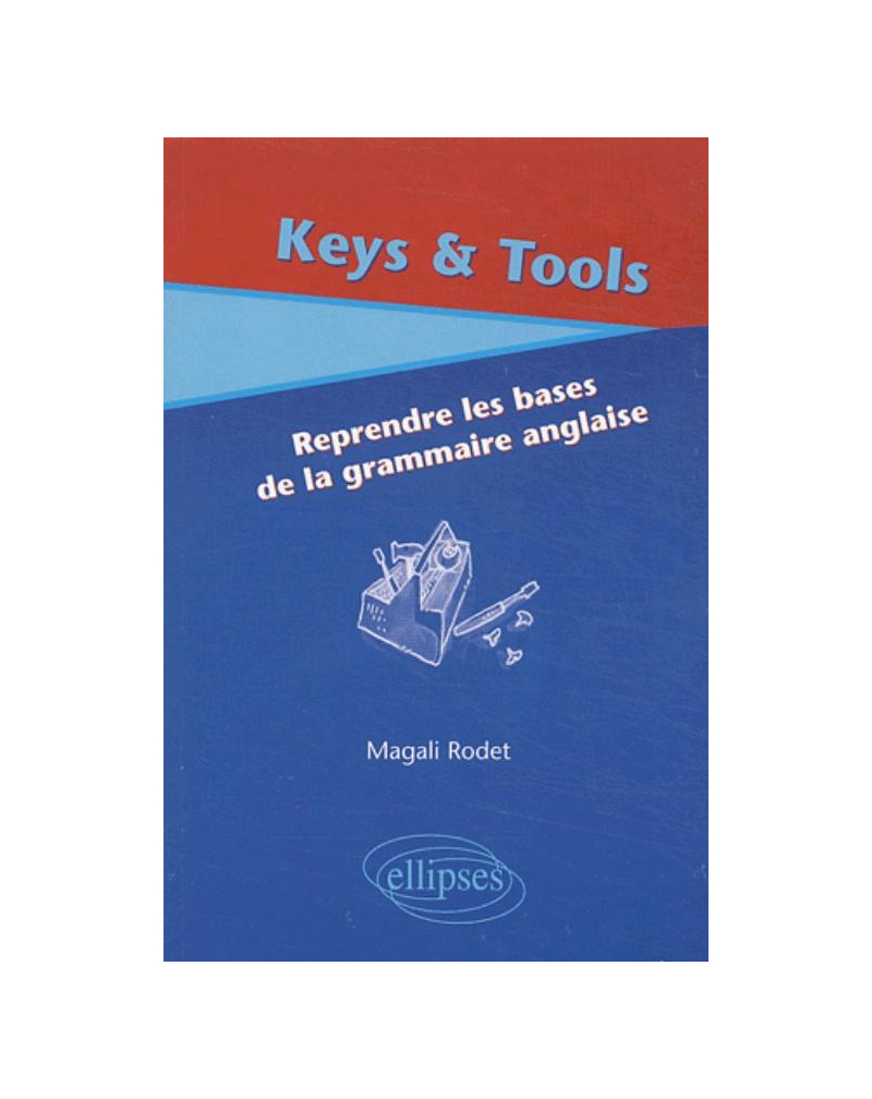 Keys & Tools (Reprendre les bases de la grammaire anglaise)