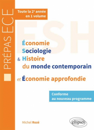 Économie, Sociologie et Histoire du monde contemporain & Économie approfondie • nouveau programme prépas ECE 2e année