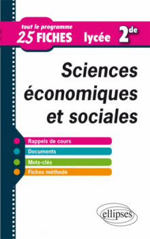 Sciences économiques et sociales en 25 fiches - Seconde