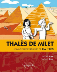 Thalès de Milet - Les aventures virtuelles de Zia et Léo