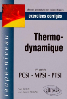 Thermodynamique PCSI-MPSI-PTSI - Exercices corrigés