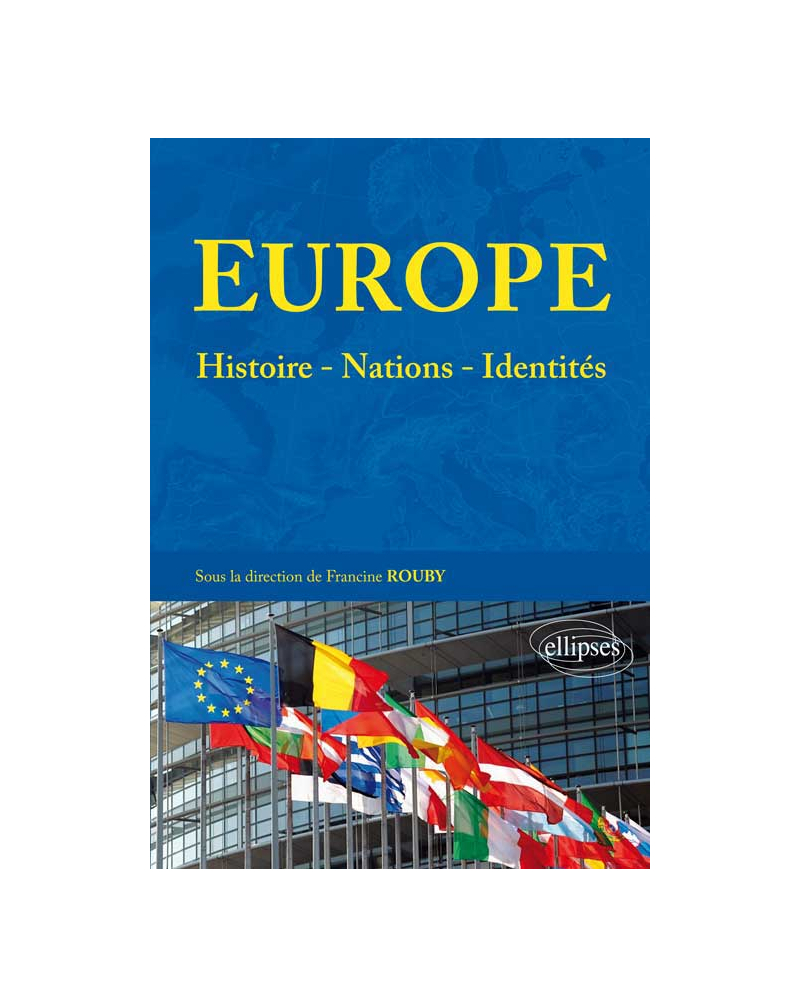 Europe : histoires - nations - identités