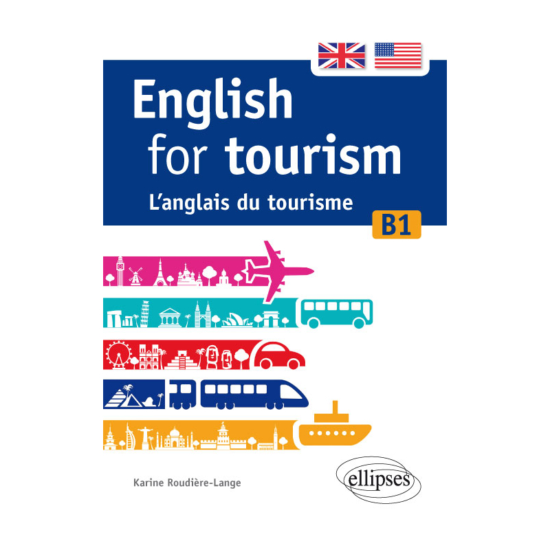 English for tourism. L’anglais du tourisme. [B1]