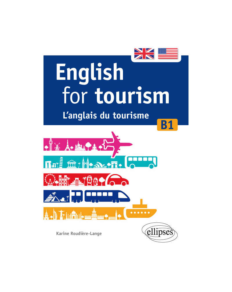 English for tourism. L’anglais du tourisme. [B1]