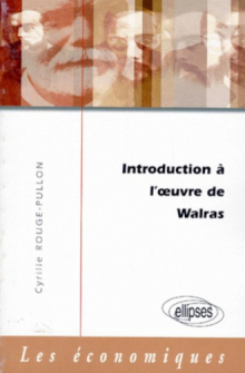 Introduction à l'oeuvre de Walras