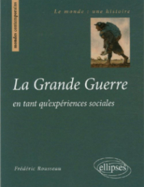 La Grande Guerre en tant qu'expériences sociales