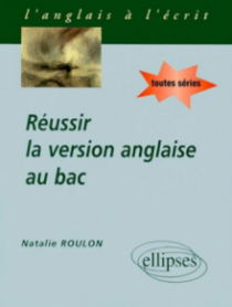 Réussir la version anglaise au Bac