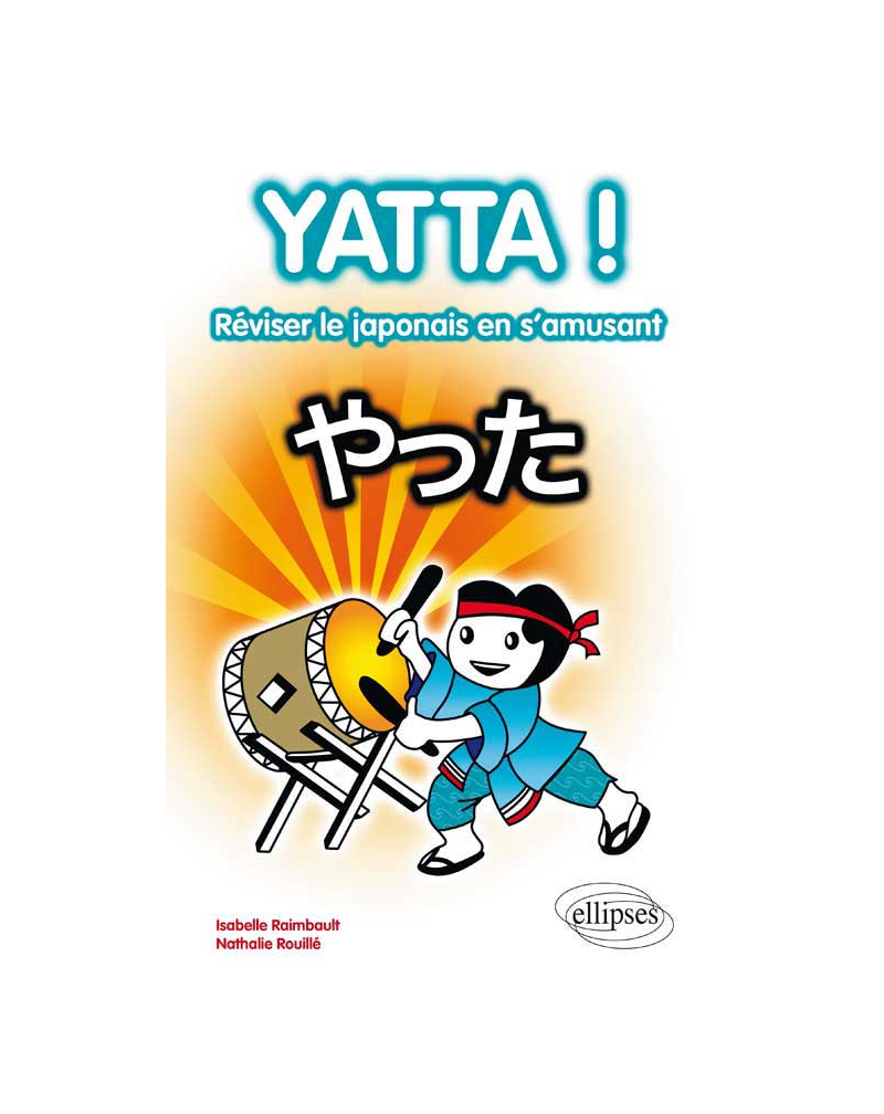 Yatta ! Réviser le japonais en s'amusant