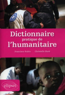 Dictionnaire pratique de l'humanitaire