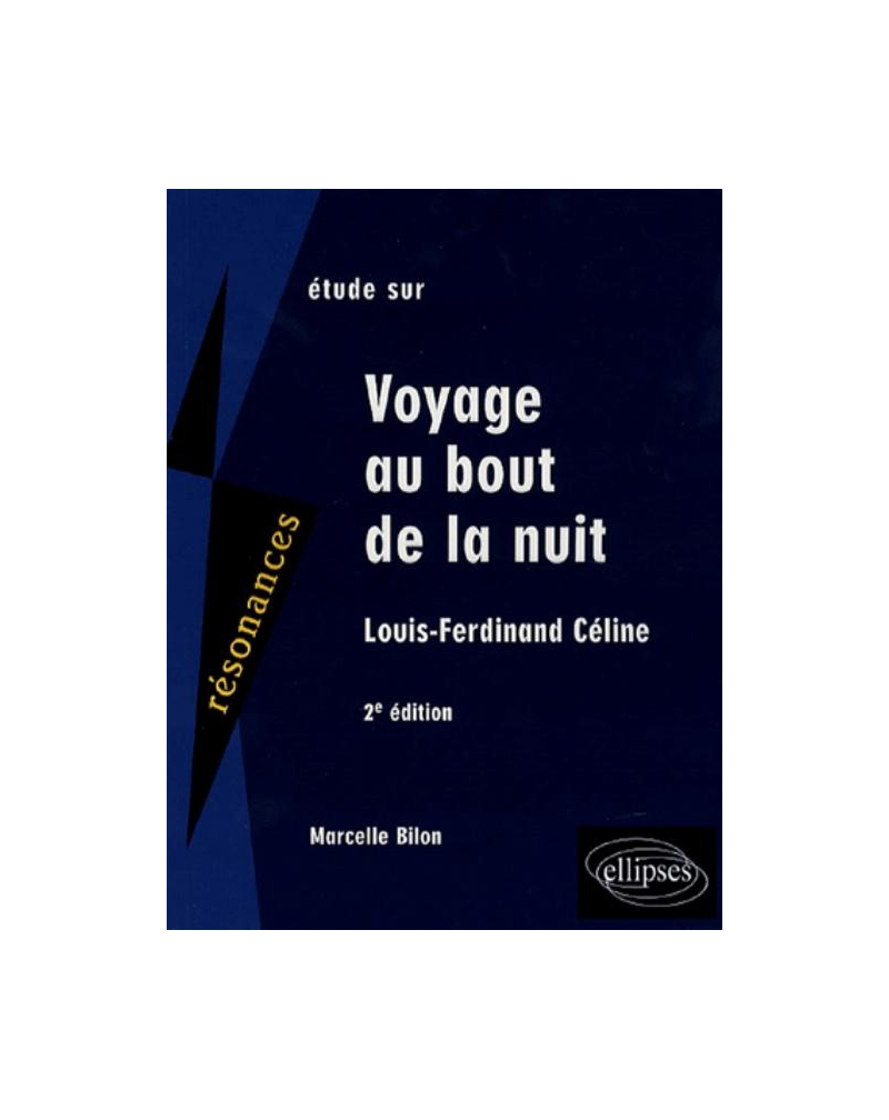 Céline, Voyage au bout de la nuit