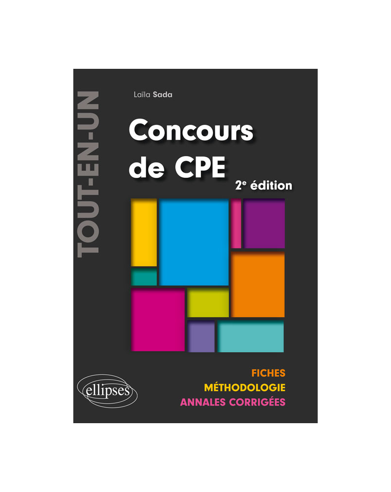Concours de CPE Tout-en-un – Fiches, Méthodologie, Annales corrigées - 2e édition