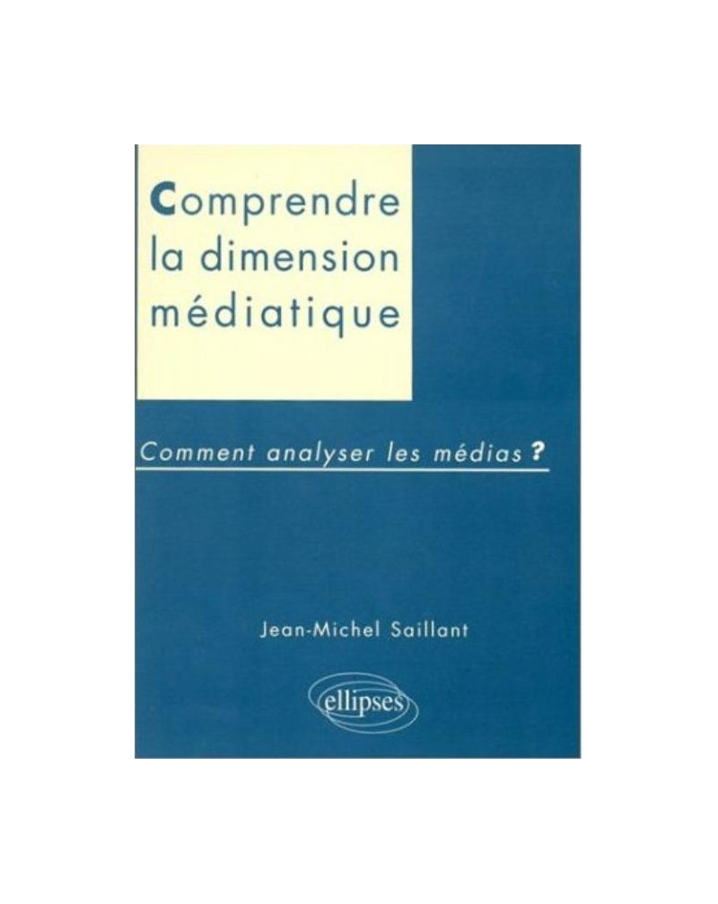Dimension médiatique - Comment analyser les médias ?