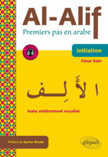 Al-Alif. Premiers pas en arabe. Avec fichiers audios