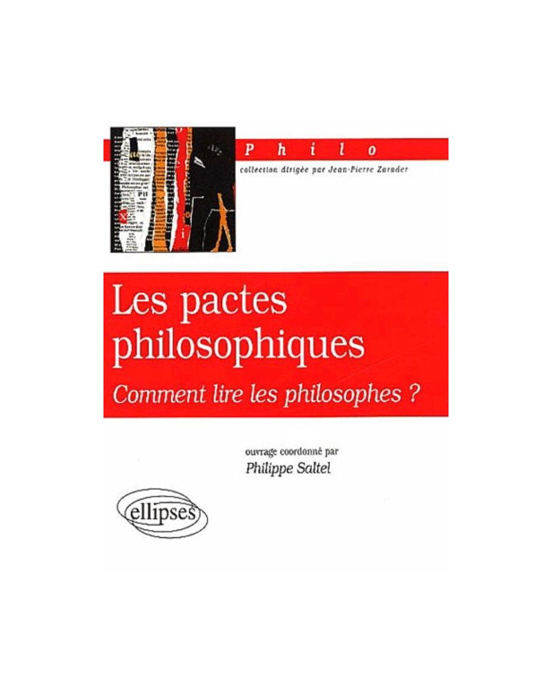 pactes philosophiques (Les) - Comment lire les philosophes ?