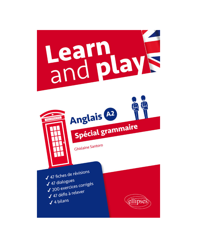 Anglais - Learn and play - Spécial grammaire - Niveau A2
