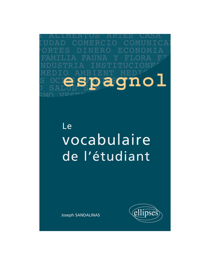 Espagnol - Le vocabulaire de l'étudiant
