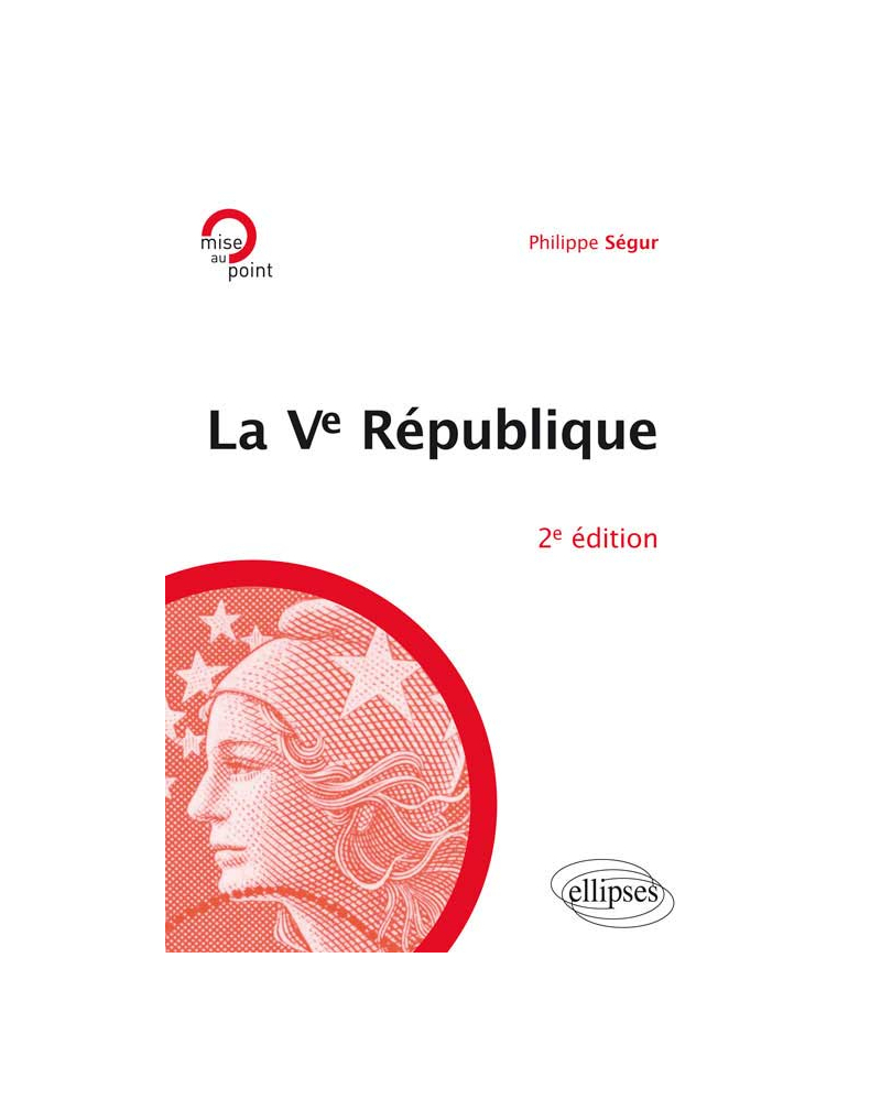 La Ve République. 2e édition