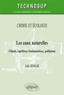 CHIMIE ET ÉCOLOGIE - Les eaux naturelles - Chimie, équilibres fondamentaux, pollutions (niveau B)