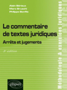Le commentaire de textes juridiques. Arrêts et jugements. 3e édition