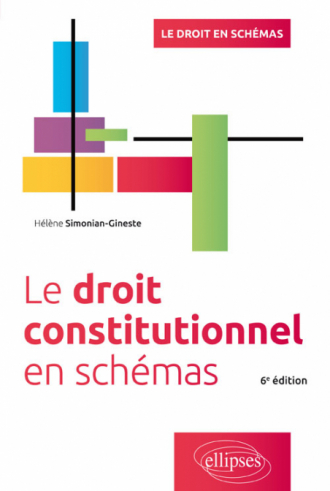 Le droit constitutionnel en schémas, 6e édition