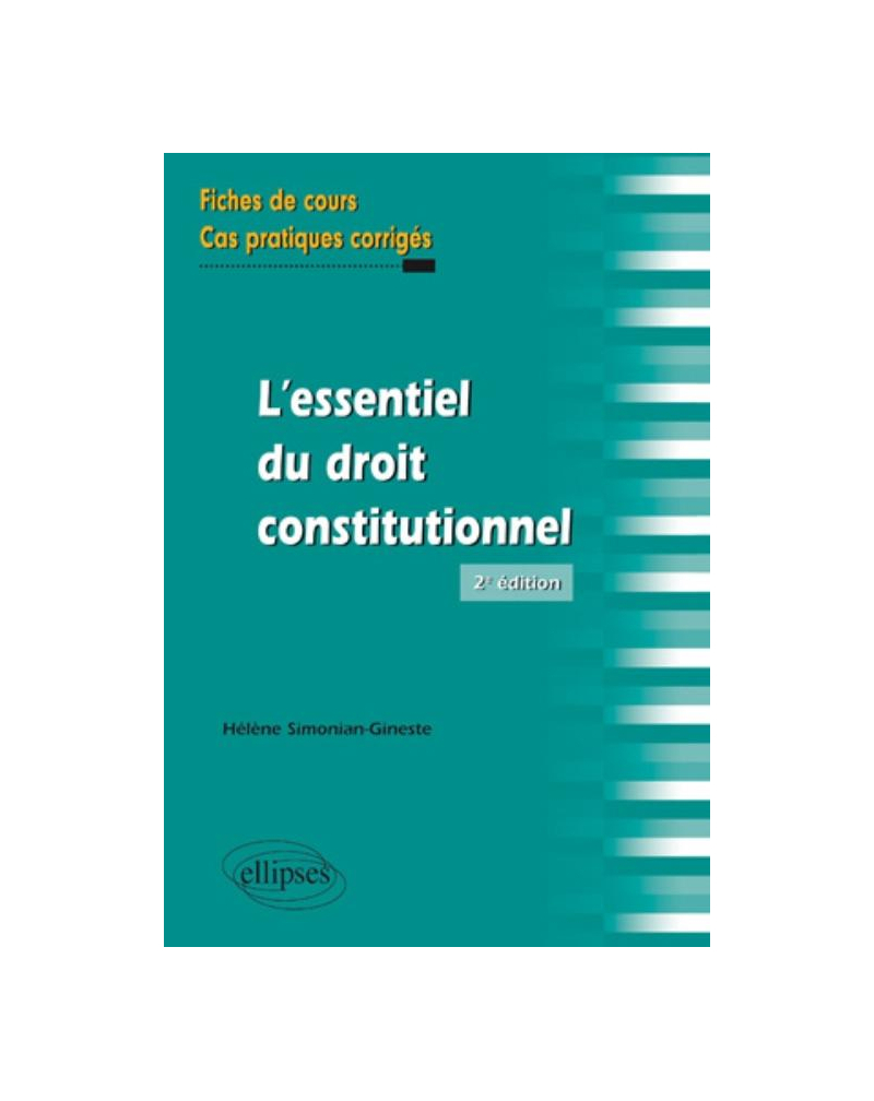 L'essentiel du droit constitutionnel. Fiches de