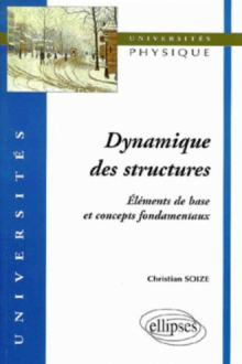 Dynamique des structures, éléments de base et concepts fondamentaux