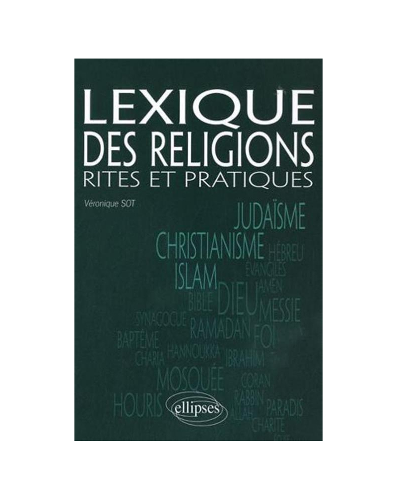 Lexique des religions. Rites et pratiques