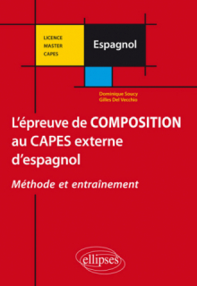 L'épreuve de composition au CAPES externe d'espagnol. Méthode et entrainement.