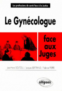 Le gynécologue face aux juges