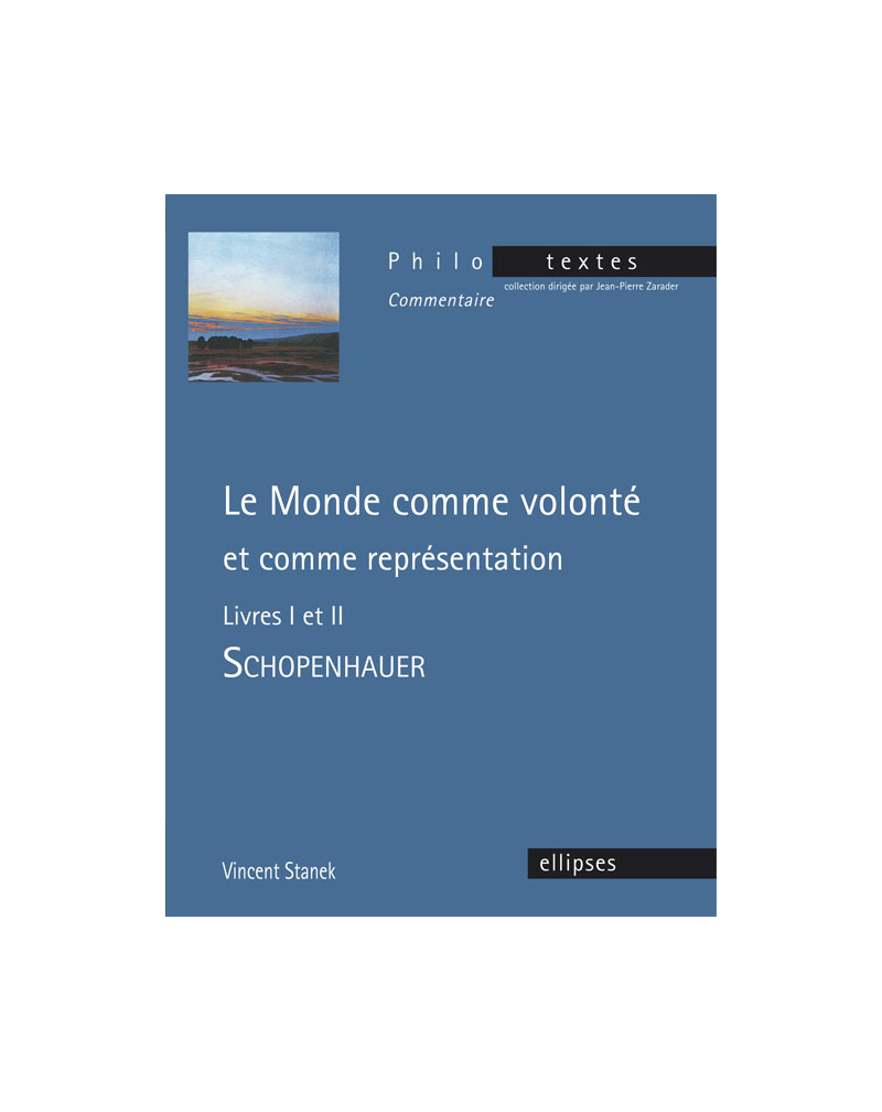 Schopenhauer Le Monde Comme Volonté Et Comme Représentation