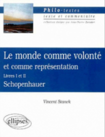 Schopenhauer, Le monde comme volonté et comme représentation, livres I et II