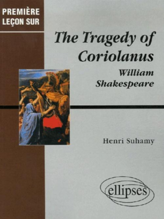 Shakespeare, The Tragedy of Coriolanus