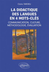 La didactique en 4 mots-clés: communication, culture, méthodologie, évaluation