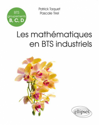 Mathématiques - BTS industriels (groupements B, C et D)