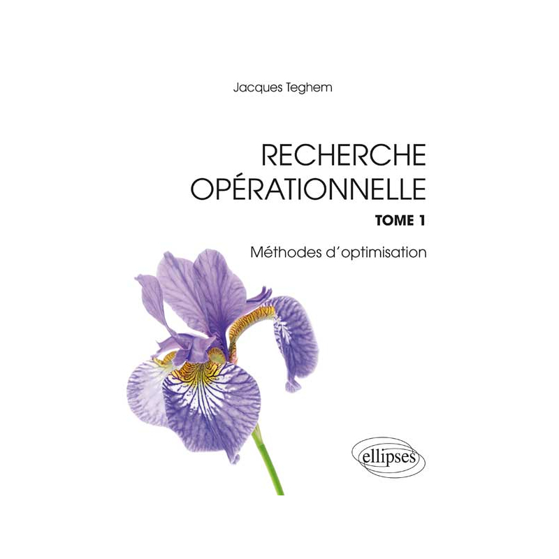 Recherche Opérationnelle - Tome 1 : Programmation linéaire. Optimisation combinatoire. Programmation dynamique. Graphes. Métaheuristiques