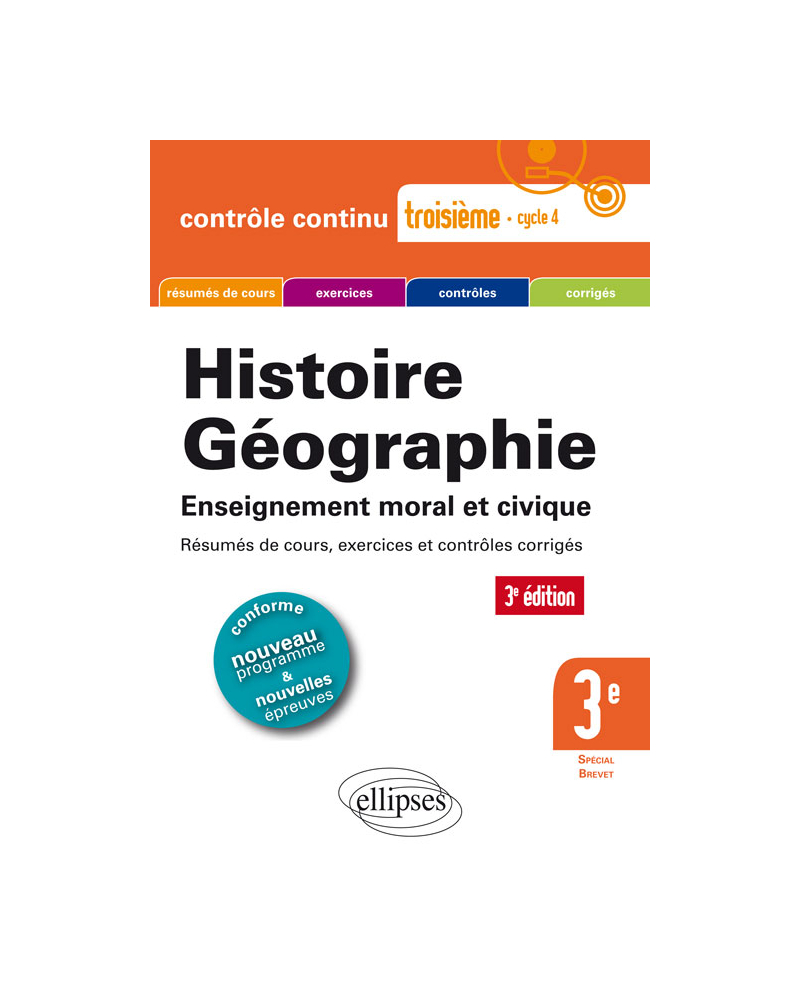 Histoire-Géographie - Troisième - Spécial Brevet - 3e édition conforme au nouveau programme