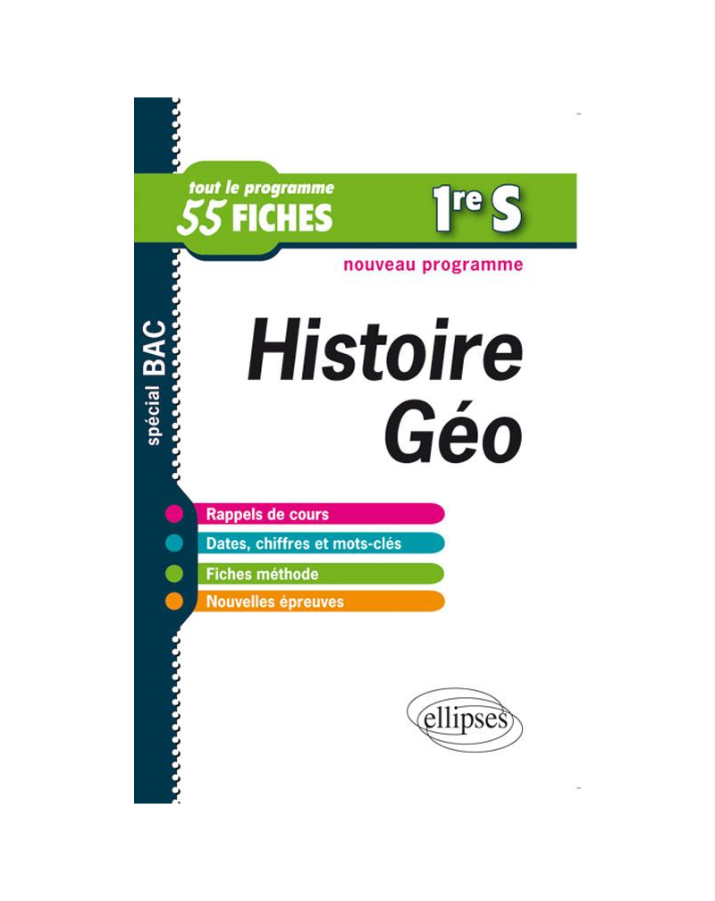 Histoire-Géographie. Première S. Fiches de révision - nouveau programme
