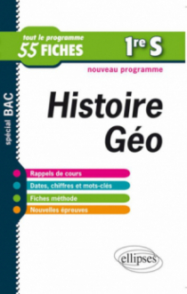 Histoire-Géographie. Première S. Fiches de révision - nouveau programme