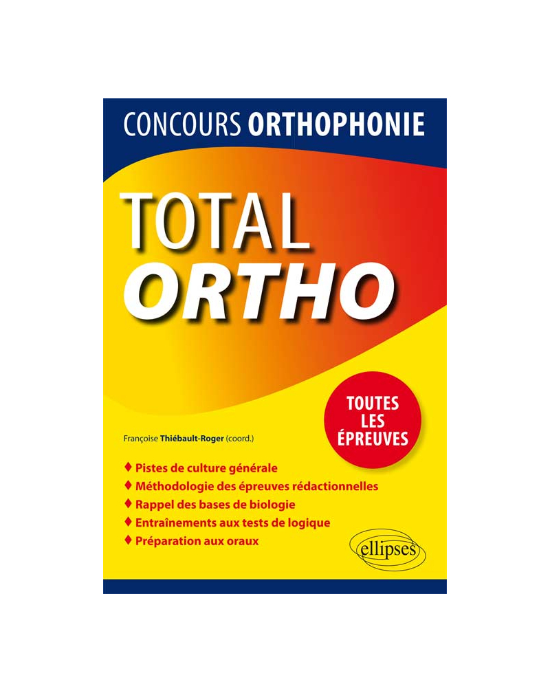 TOTAL Ortho, Tout pour réussir le concours d’orthophonie