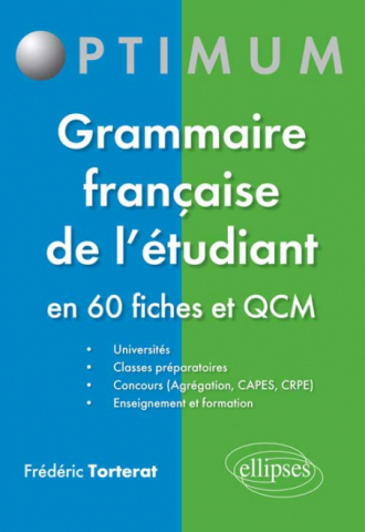 Grammaire française de l’étudiant - en 60 fiches et QCM